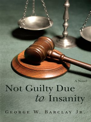 cover image of Not Guilty Due to Insanity